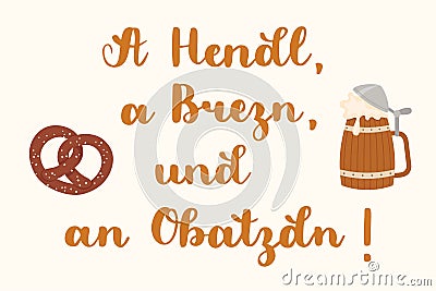 Typical Bavarian saying on Oktoberfest. Bavarian beer mug with pretzels. Vector Illustration