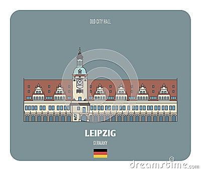 Old City Hall in Leipzig, Germany. Architectural symbols of European cities Vector Illustration