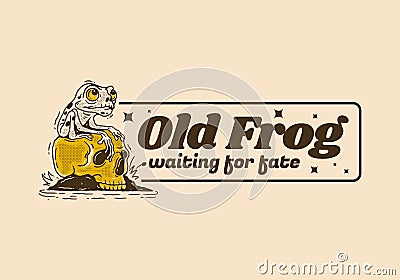 Old frog waiting for fate, Mascot character design of frog perched on the skull Vector Illustration