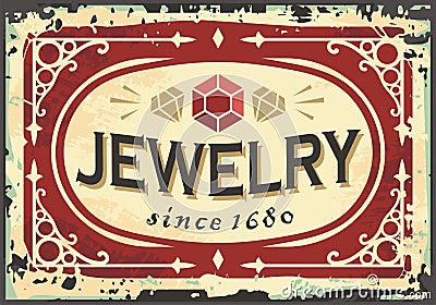 Old jewelry sign with classic typography, gems and ornaments. Vector Illustration