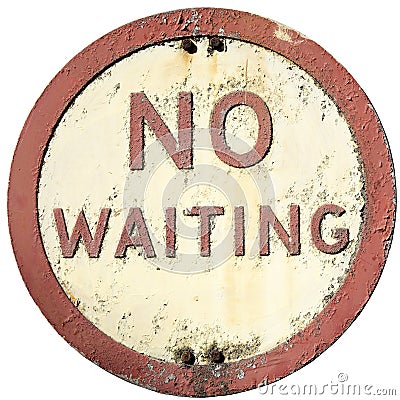 Old No Waiting Sign Stock Photo