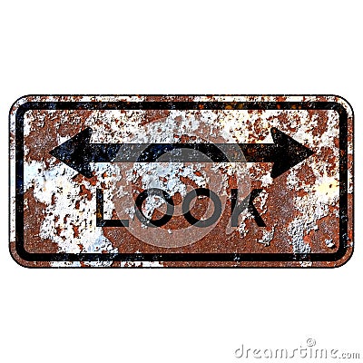 Old rusty American road sign - Look both ways at track Stock Photo