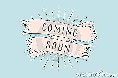 Old school vintage ribbon banner with text Coming Soon Vector Illustration