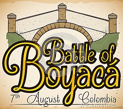 Old Scroll with Boyaca`s Bridge View Commemorating Battle of Boyaca, Vector Illustration Vector Illustration