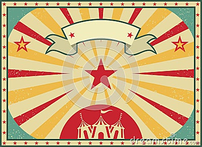 Old shabby American circus billboard in retro style. Vintage advertising poster with rays and aged background and ribbon Vector Illustration