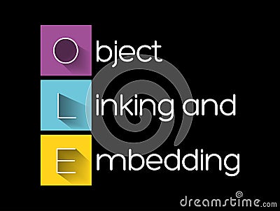 OLE - Object Linking and Embedding acronym Stock Photo