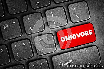 Omnivore is an organism that eats plants and animals, text button on keyboard, concept background Stock Photo