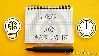 One Year Equals 365 Opportunities is shown using the text Stock Photo