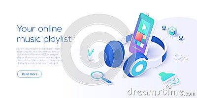 Online music playlist concept in isometric vector illustration. Smartphone streaming audio player app and headphones playing mp3. Vector Illustration