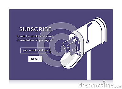 Online newsletter template. Email subscribe form, submit button and open isometric mailbox with envelopes. Vector Illustration
