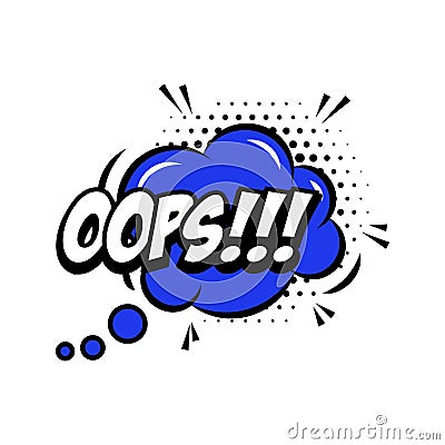 OOPS!!! Comic style phrase with speech bubble. Vector Illustration