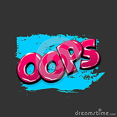 Comic text pop art grunge brush oops ouch Vector Illustration