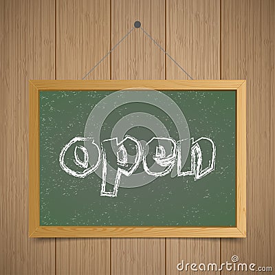 Open. Chalk board with wooden frame on a wooden background Vector Illustration