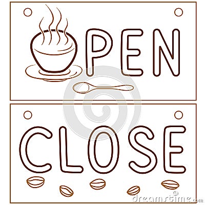 Open Close information banner for cafe door. Restaurant message signboard with decor coffee element. Line vector Vector Illustration