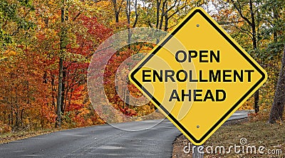 Open Enrollment Ahead Caution Sign Stock Photo