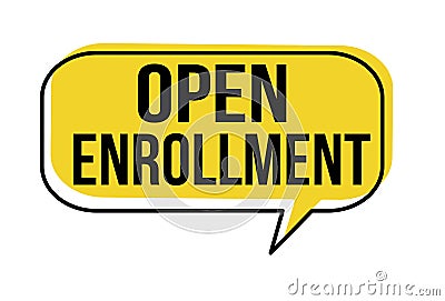 Open enrollment speech bubble Vector Illustration