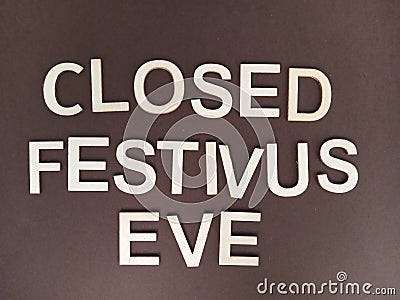 Closed festivus eve sign Stock Photo