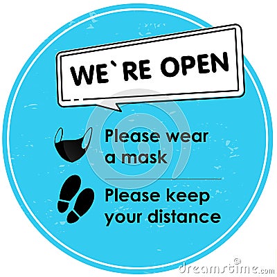 We are open. Social distance. Round blue sign with text, Please wear mask, Please keep your distance Stock Photo