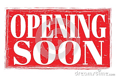 OPENING SOON, words on red grungy stamp sign Stock Photo