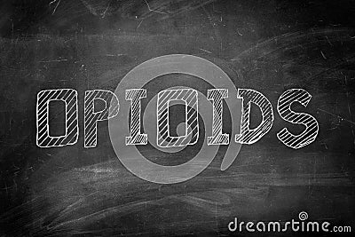 Opioids written on chalkboard Stock Photo