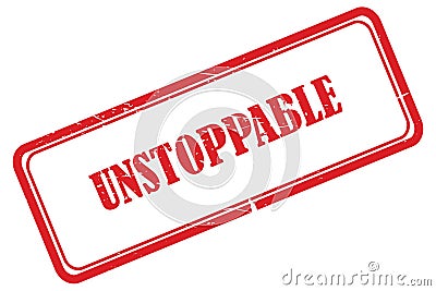 unstoppable stamp on white Stock Photo