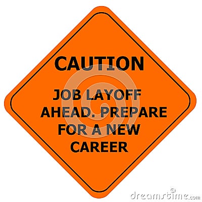 Orange caution sign, job layoff Stock Photo