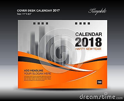 Orange Cover Desk Calendar 2018 Design, flyer template, ads Vector Illustration