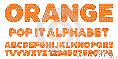 Orange popit alphabet and numbers set in fidget toy style. Pop it font design as a trendy silicone toy for fidget in Vector Illustration