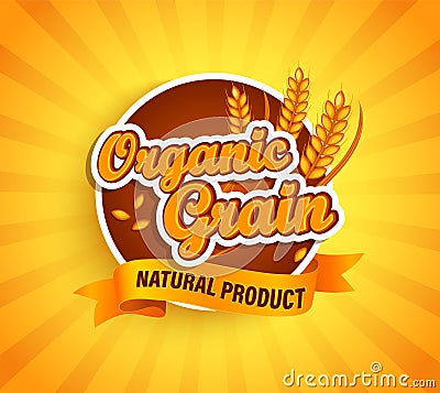 Organic grain label, natural natural product. Vector Illustration