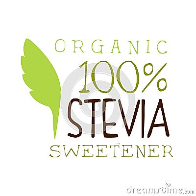 Organic stevia sweetener logo. Healthy product label vector Illustration Vector Illustration