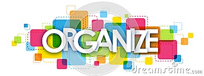 ORGANIZE banner on colorful squares background Stock Photo