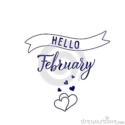 Original hand lettering Hello February Vector Illustration