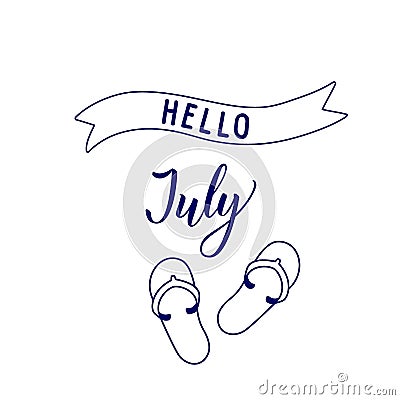 Original hand lettering Hello July and seasonal symbol slates Vector Illustration
