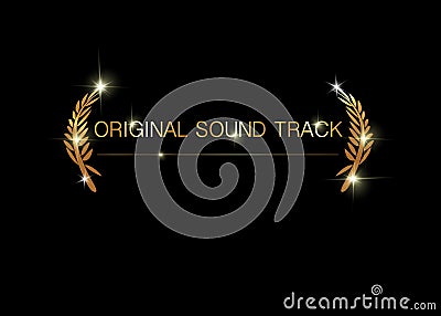 Original sound track concept. Gold vector best music awards winner concept template with golden shiny text isolated or black Vector Illustration