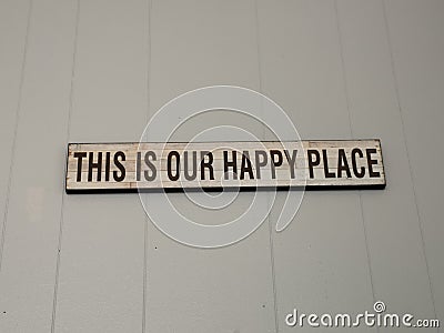 This is our happy place sign Stock Photo