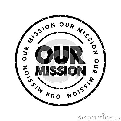 Our Mission text stamp, business concept background Stock Photo