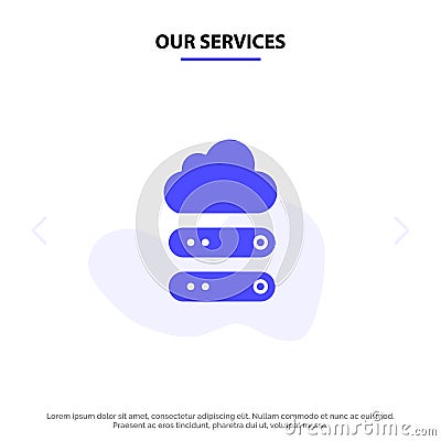 Our Services Big, Cloud, Data, Storage Solid Glyph Icon Web card Template Vector Illustration