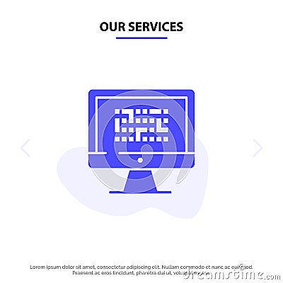 Our Services Cryptography, Data, Ddos, Encryption, Information, Problem Solid Glyph Icon Web card Template Vector Illustration