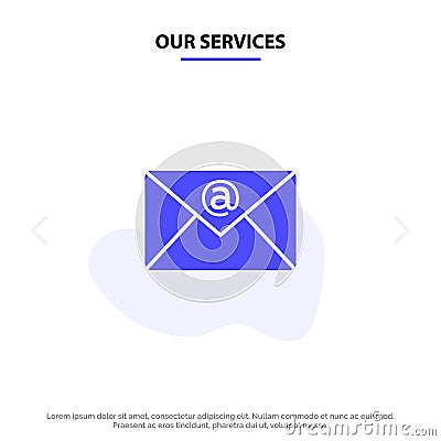 Our Services Email, Inbox, Mail Solid Glyph Icon Web card Template Vector Illustration