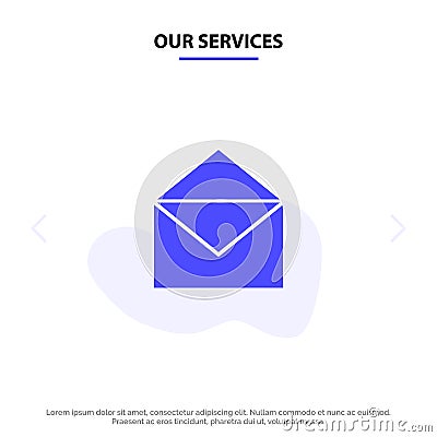 Our Services Email, Mail, Message, Open Solid Glyph Icon Web card Template Vector Illustration