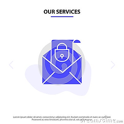 Our Services Mail, Email, Message, Security Solid Glyph Icon Web card Template Vector Illustration