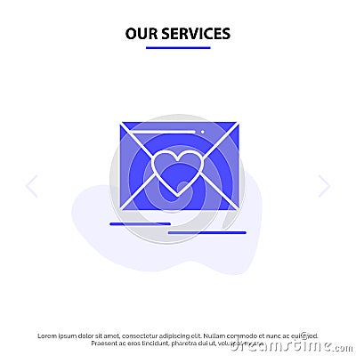 Our Services Mail, Love, Heart, Wedding Solid Glyph Icon Web card Template Vector Illustration