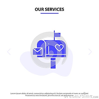 Our Services Mailbox, Mail, Love, Letter, Letterbox Solid Glyph Icon Web card Template Vector Illustration