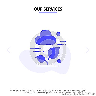 Our Services Plant, Cloud, Leaf, Technology Solid Glyph Icon Web card Template Vector Illustration