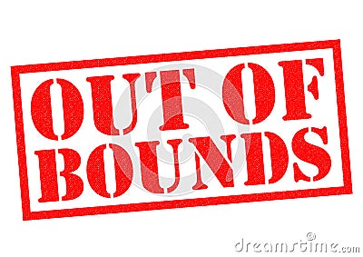 OUT OF BOUNDS Stock Photo