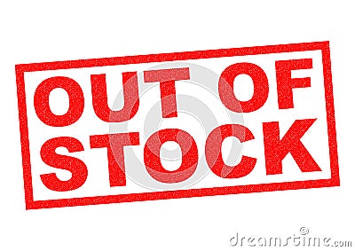 OUT OF STOCK Stock Photo