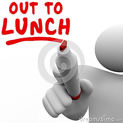 Out to Lunch Man Person Writing Words Break Time Off Stock Photo