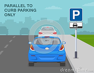 Outdoor parking rules. Back view of a parked cars on a city road. `Parallel to curb parking only` sign. Vector Illustration