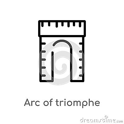 outline arc of triomphe vector icon. isolated black simple line element illustration from monuments concept. editable vector Vector Illustration