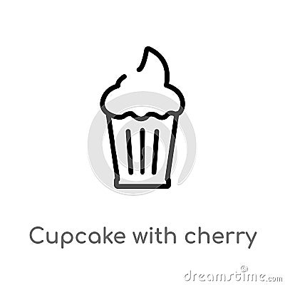 outline cupcake with cherry vector icon. isolated black simple line element illustration from bistro and restaurant concept. Vector Illustration